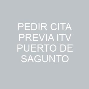 Pedir Cita previa ITV Puerto De Sagunto